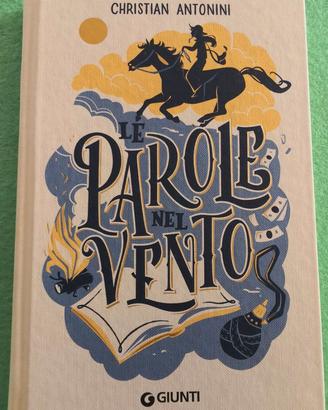 Le parole nel vento. Christian Antonini. 1^ Edizio
