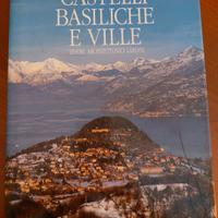 Castelli, basiliche e ville del lario
