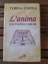 L'anima. O il castello del Re. di Teresa D'Avila.