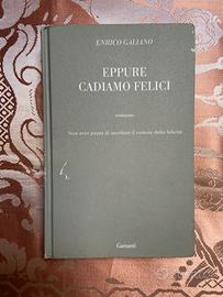Eppure cadiamo felici  Enrico Galiano