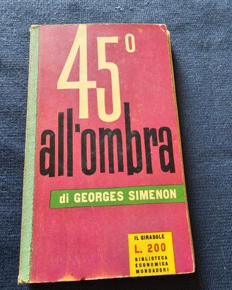 Georges Simenon - 45° all'ombra, Mondadori 1958