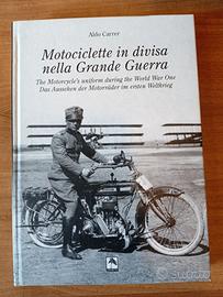 Libro Motociclette in divisa nella Grande Guerra -