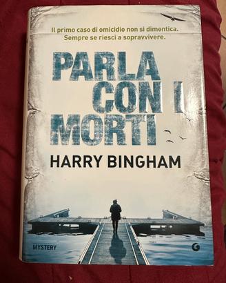Libro Parla con i morti Harry Bingham