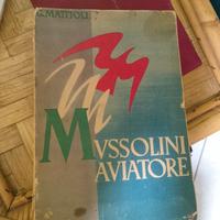 Mussolini aviatore ed Mondadori 