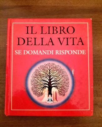 "Il libro della vita. Se domandi risponde".