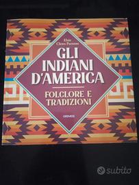 "Gli Indiani d'America. Folclore e tradizioni"