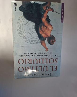 El Último Soldurio - Javier Lorenzo (Romanzo Stori