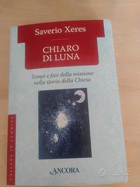 Chiaro di luna -Storia della Chiesa,Saverio Xeres