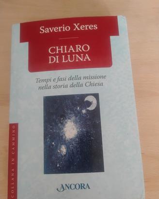 Chiaro di luna -Storia della Chiesa,Saverio Xeres