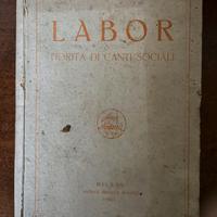 Libro del 1921 LABOR FIORITA DI CANTI SOCIALI