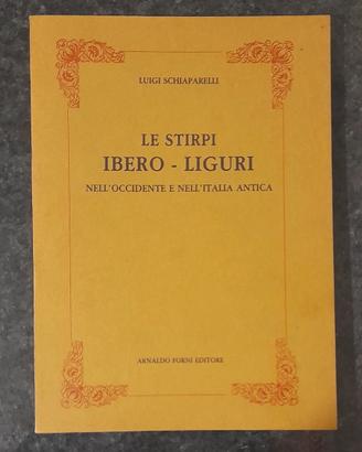 Le Stirpi Ibero- Liguri di Luigi Schiapparelli 