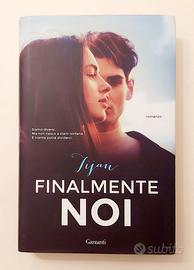 Finalmente noi di Tijan Meyer Ed.Garzanti, 2017