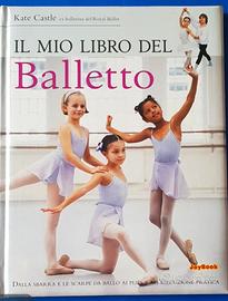 Il mio libro del balletto Kate Castle