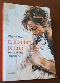 IL RIFUGIO DI LOD di Alberto Mati