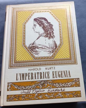 Imperatrice Eugenia Collana Storica Dall'Oglio
