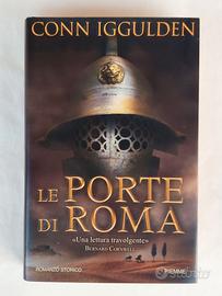 Le porte di Roma di Conn Iggulden 1°Ed.Piemma,2003