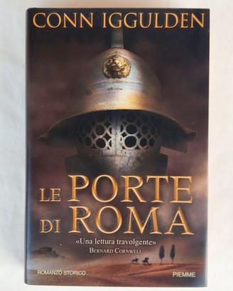 Le porte di Roma di Conn Iggulden 1°Ed.Piemma,2003