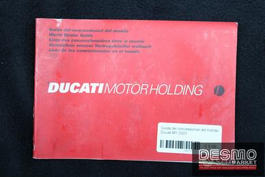Guida dei concessionari del mondo Ducati MY 2003