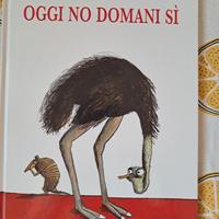 Albo illustrato "Oggi no domani si "