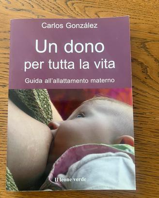 Libro Un dono per  la vita di Carlos Gonzales
