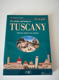Art, cuisine, and nature in Tuscany