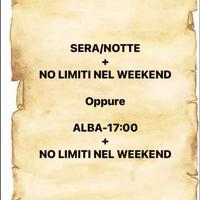 Sera/Notte o Alba-17 + No Limiti Fine Settimana