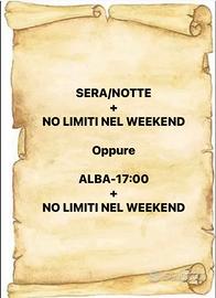 Sera/Notte o Alba-17 + No Limiti Fine Settimana