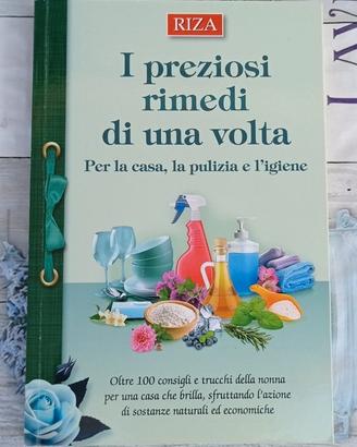 I preziosi rimedi di una volta. Per la casa, la pu