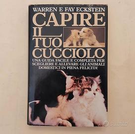 Capire il tuo cucciolo Warren e Fay Eckstein, 1990