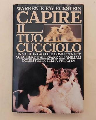 Capire il tuo cucciolo Warren e Fay Eckstein, 1990