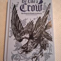 Libro manuale gioco "Be like a crow" di T. Roberts