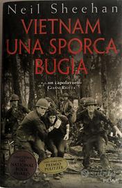 VIETNAM una sporca bugia by Neil Sheehan