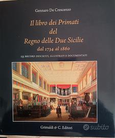 Il libro dei primati del Regno delle due Sicilie 