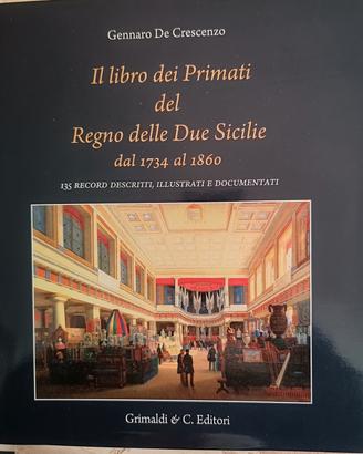 Il libro dei primati del Regno delle due Sicilie 