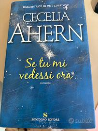 Libro se tu mi vedessi ora di Cecilia Ahren