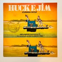 Huck e Jim/Disco 45 Giri 1980