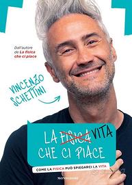 La vita che ci piace Vincenzo Schettini