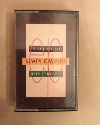 Musicassetta: Simple Minds * Ballad of the streets