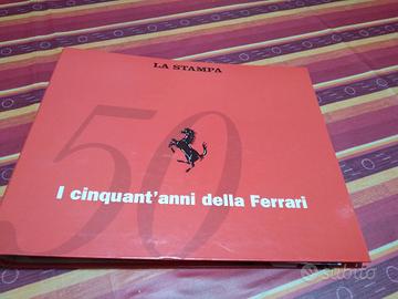 I CINQUANT'ANNI DELLA FERRARI 1947 - 1997