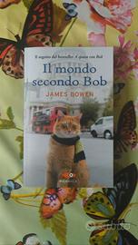 Libro Il Mondo secondo Bob James Bowen nuovo