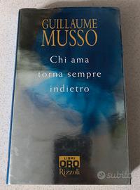 Chi ama torna sempre indietro.  Guillaume Musso