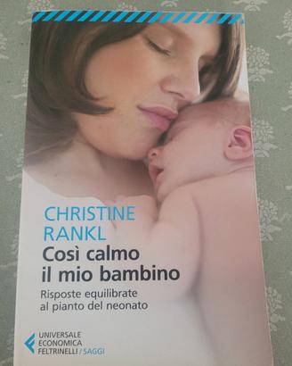 Libro così calmo il mio bambino di Rankl christine