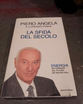 libro 'La sfida del secolo' di Piero Angela