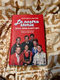 La nostra storia. Tutto il mondo di Happy Days