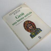 Libro di Gianfranco Ravasi Gesu' una buona notizia