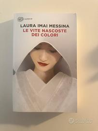 Laura Imai Messina - Le vite nascoste dei colori