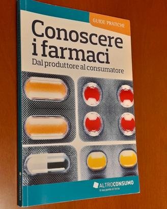 Conoscere i farmaci: Dal produttore al consumatore