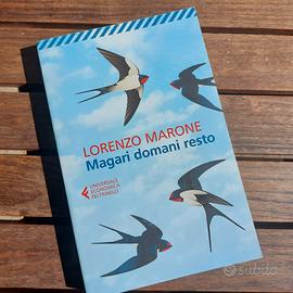 Lorenzo Marone. Magari domani resto