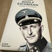 Libro - Adolf Eichmann- Anatomia Di Un Criminale