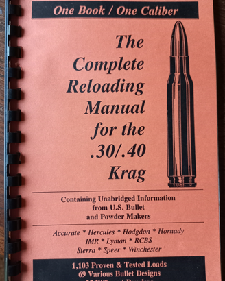 The complete reloading manual for .30/.40 krag
